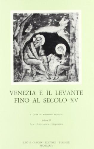 9788822214362: Venezia e il Levante fino al XV secolo. Atti del 1 Convegno internazionale di storia della civilt veneziana (Venezia, 1-5 giugno 1968)