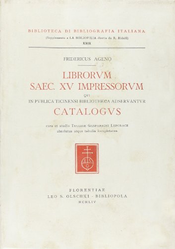 9788822214386: Librorum saec. XV impressorum qui in publica Ticinensi Bibliotheca adservantur catalogus (Biblioteca di bibliografia italiana)