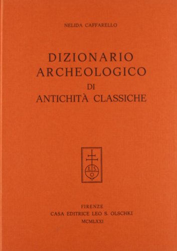 Imagen de archivo de Dizionario archeologico di antichit classiche. a la venta por FIRENZELIBRI SRL