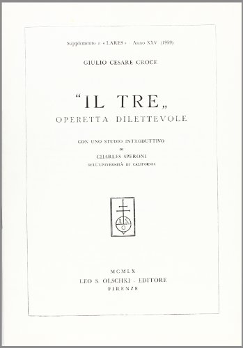 Imagen de archivo de Il Tre. Operetta Dilettevole. Ed. Charles Speroni. a la venta por Plurabelle Books Ltd
