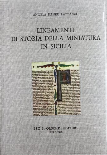 9788822215918: Lineamenti di storia della miniatura in Sicilia (Storia della miniatura. Studi e doc.)