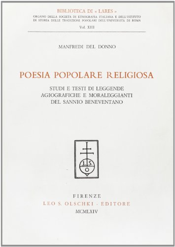 Beispielbild fr Poesia popolare religiosa. Studi e testi di leggende agiografiche e moraleggianti del Sannio beneventano. zum Verkauf von FIRENZELIBRI SRL