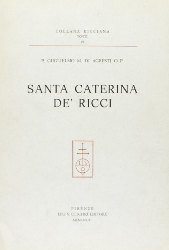 Beispielbild fr Santa Caterina de' Ricci. Bibliografia Ragionata con Appendice Savonaroliana. zum Verkauf von FIRENZELIBRI SRL