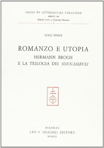 Beispielbild fr Romanzo e utopia. Herman Broch e la trilogia dei Sonnambuli. zum Verkauf von FIRENZELIBRI SRL