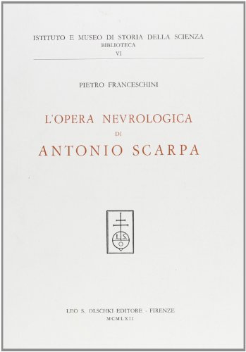 Beispielbild fr L`OPERA NEVROLOGICA DI ANTONIO SCARPA zum Verkauf von Buchpark