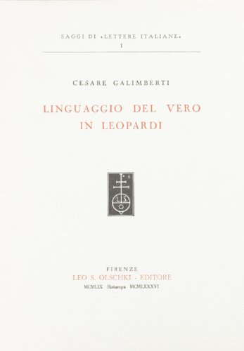 Beispielbild fr Linguaggio del vero in Leopardi. zum Verkauf von FIRENZELIBRI SRL