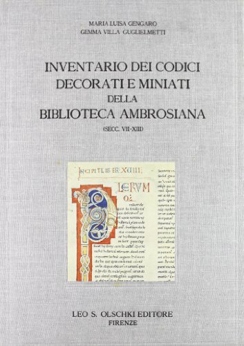 Beispielbild fr Inventario dei Codici decorati e miniati della Biblioteca Ambrosiana (secc.VII-XIII). zum Verkauf von FIRENZELIBRI SRL