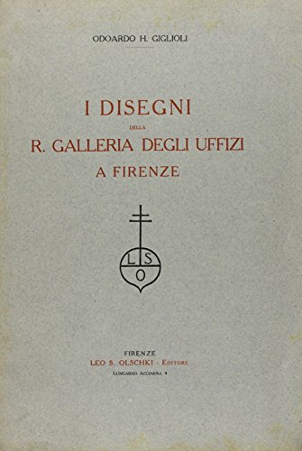 Beispielbild fr I disegni della R. Galleria degli Uffizi a Firenze. zum Verkauf von FIRENZELIBRI SRL