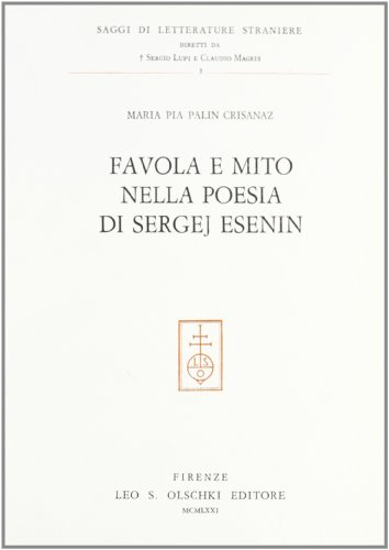 Stock image for Favola e mito nella poesia di Sergej Esenin. for sale by FIRENZELIBRI SRL