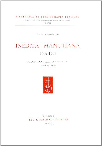 9788822219459: Inedita manutiana (1502-1597). Appendice dell'inventario (Biblioteca di bibliografia italiana)