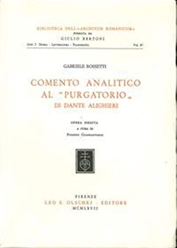 Beispielbild fr Comento analitico al Purgatorio di Dante Alighieri. Opera inedita zum Verkauf von FIRENZELIBRI SRL