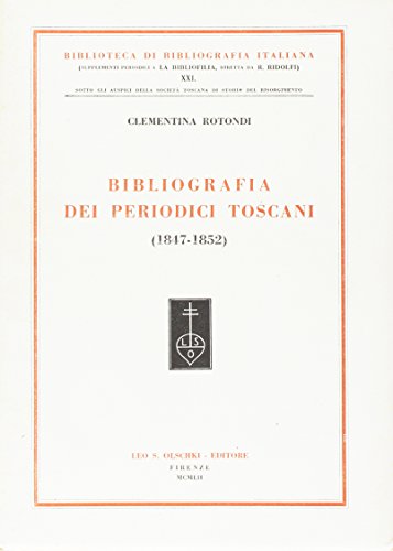 Beispielbild fr Bibliografia dei periodici toscani (1847-1852). zum Verkauf von FIRENZELIBRI SRL