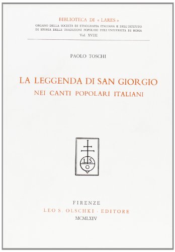 Beispielbild fr La leggenda di San Giorgio nei canti popolari italiani. zum Verkauf von FIRENZELIBRI SRL
