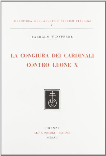 Beispielbild fr La congiura dei cardinali contro Leone X. zum Verkauf von FIRENZELIBRI SRL