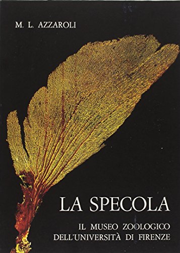 9788822222107: La specola. The Zoological Museum of Florence University