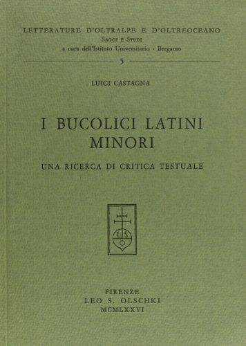 Stock image for I bucolici latini minori. Una ricerca di critica testuale. for sale by FIRENZELIBRI SRL