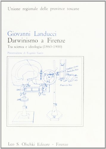 9788822222541: Darwinismo a Firenze. Tra scienza e ideologia (1860-1900) (Biblioteca storia tosc. mod. e contemp.)