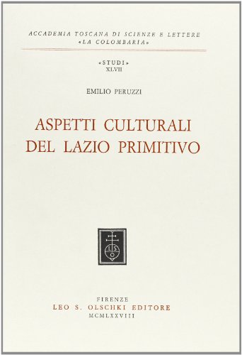 Beispielbild fr Aspetti culturali del Lazio primitivo. zum Verkauf von FIRENZELIBRI SRL