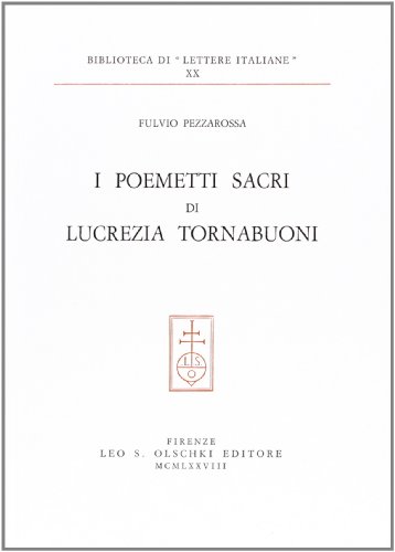 9788822222800: I poemetti sacri di Lucrezia Tornabuoni (Biblioteca di Lettere italiane)