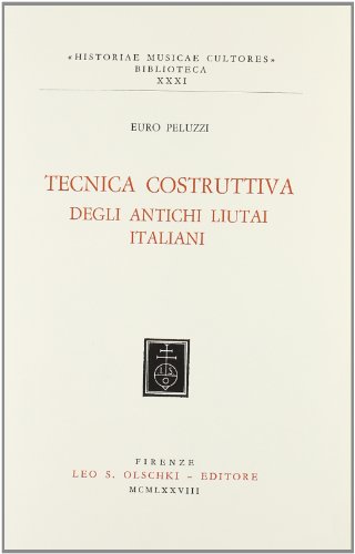 9788822222947: Tecnica costruttiva degli antichi liutai italiani.