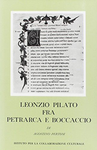 Beispielbild fr Leonzio Pilato fra Petrarca e Boccaccio. zum Verkauf von FIRENZELIBRI SRL