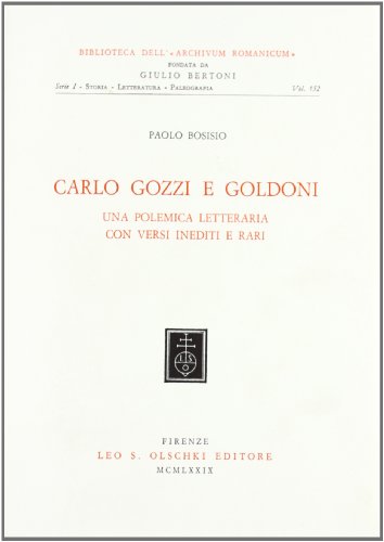 Beispielbild fr Carlo Gozzi e Goldoni. Una polemica letteraria con versi inediti e rari. zum Verkauf von FIRENZELIBRI SRL