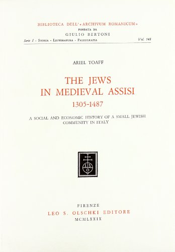 Beispielbild fr The Jews in Medieval Assisi 1305-1487. A social and economic history of a small jewish community in Italy. zum Verkauf von FIRENZELIBRI SRL