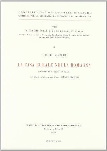 9788822228611: La casa rurale nella Romagna (Ricerche sulle dimore rurali in Italia)