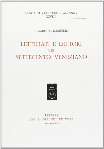 Beispielbild fr Letterati e lettori nel Settecento veneziano. zum Verkauf von FIRENZELIBRI SRL