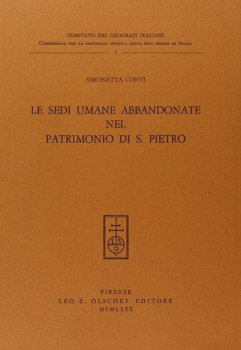 Stock image for Le sedi umane abbandonate nel patrimonio di S. Pietro. for sale by FIRENZELIBRI SRL