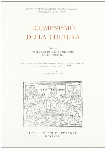 9788822229762: Ecumenismo della cultura. L'Umanesimo e l'Ecumenismo della cultura (Vol. 3)