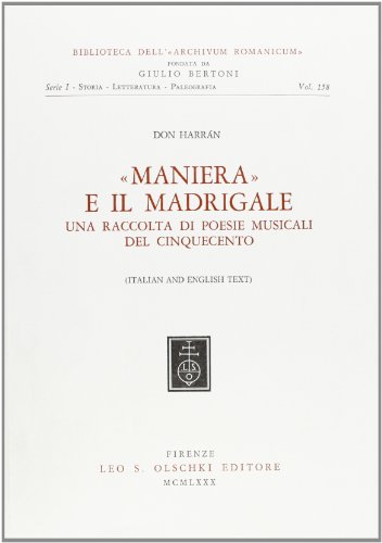 9788822229809: "Maniera" e il Madrigale: Una Raccolta di Poesie Musicali del Cinquecento: Series One, v. 158 (Biblioteca dell "Archivum Romanicum")