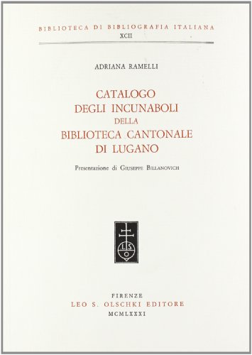 Imagen de archivo de Catalogo degli incunaboli della Biblioteca Cantonale di Lugano. a la venta por FIRENZELIBRI SRL