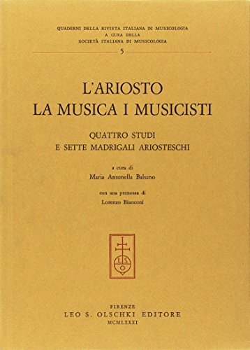 Beispielbild fr L'Ariosto: La musica i musicisti zum Verkauf von Andover Books and Antiquities