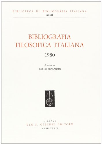 9788822230645: Bibliografia filosofica italiana (1980) (Biblioteca di bibliografia italiana)