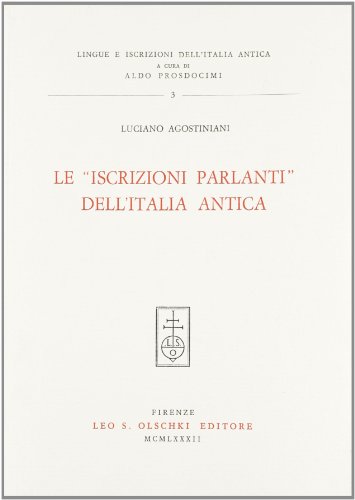 Imagen de archivo de Le iscrizioni parlanti dell'Italia antica. a la venta por FIRENZELIBRI SRL