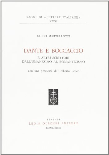 Dante E Boccaccio E Altri Scrittori Dall'umanesimo Al Romanticismo