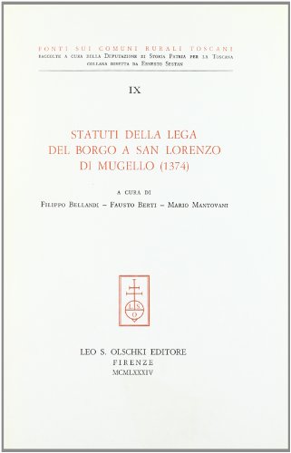 9788822232199: Statuti della lega del Borgo a San Lorenzo di Mugello (1374) (Fonti sui comuni rurali toscani)