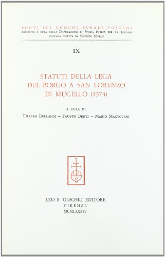 Stock image for STATUTI DELLA LEGA DEL BORGO A SAN LORENZO DI MUGELLO (1374) for sale by libreriauniversitaria.it