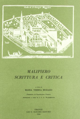 9788822232236: Malipiero. Scrittura e critica. Atti del Convegno in occasione del centenario della nascita (Venezia-Asolo, 24-25 settembre 1982) (Studi di musica veneta)