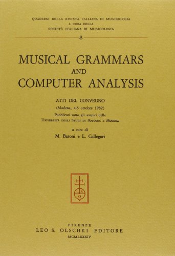 9788822232298: Musical Grammars and Computer Analysis: Proceedings of the Conference (Modena, 4-6 October 1982): v. 8 (Quaderni della "Rivista Italiana di Musicologia")