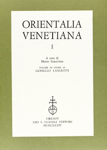 Orientalia Venetiana. Volume in Onore di Lionello Lanciotti.