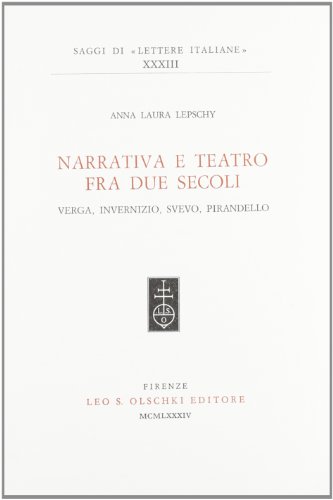 Stock image for Narrativa e teatro fra due secoli. Verga, Invernizio, Svevo, Pirandello. for sale by FIRENZELIBRI SRL