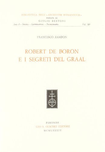 Imagen de archivo de ROBERT DE BORON E I SEGRETI DEL GRAAL a la venta por libreriauniversitaria.it