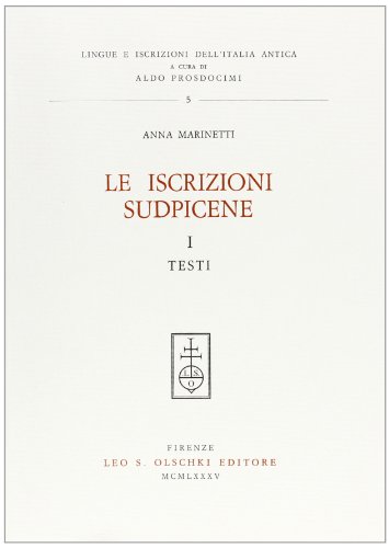 Stock image for Le iscrizioni sudpicene. I: Testi. for sale by FIRENZELIBRI SRL
