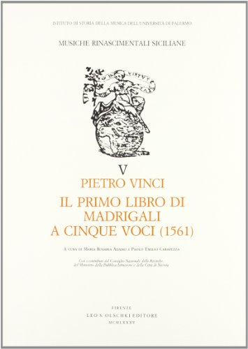 9788822233547: Il primo libri di madrigali a cinque voci (1561) (Musiche rinascimentali siciliane)