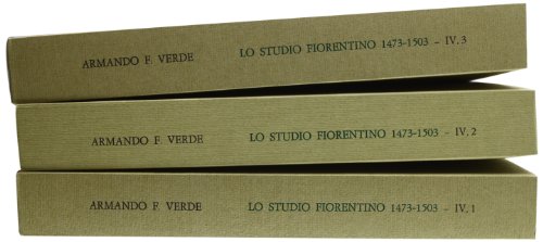 Beispielbild fr Lo Studio Fiorentino (1473-1503). Ricerche e documenti. Vol.IV: La vita universitaria. zum Verkauf von FIRENZELIBRI SRL