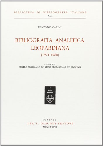 Imagen de archivo de Bibliografia analitica leopardiana (1971-1980). a la venta por FIRENZELIBRI SRL