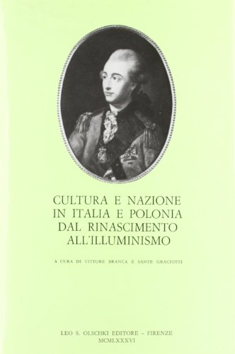 Beispielbild fr Cultura e Nazione in Italia e Polonia dal Rinascimento all'Illuminismo. zum Verkauf von FIRENZELIBRI SRL