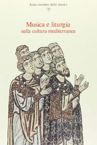 9788822235749: MUSICA E LITURGIA NELLA CULTURA MEDITERRANEA